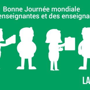 Bonne Journée mondiale des enseignantes et des enseignants