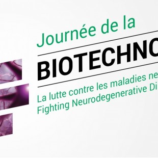 Journée de la biotechnologie – La lutte contre les maladies neurodégénératives